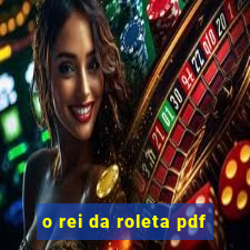 o rei da roleta pdf